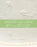 Wedding Cake Art and Design: a Professional Approach