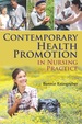 Contemporary Health Promotion in Nursing Practice