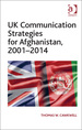 Uk Communication Strategies for Afghanistan, 2001-2014