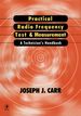 Practical Radio Frequency Test and Measurement: a Technician's Handbook