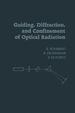 Guiding, Diffraction, and Confinement of Optical Radiation