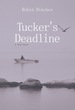 Tucker's Deadline