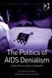 The Politics of Aids Denialism: South Africa's Failure to Respond