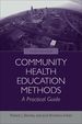 Community Health Education Methods: a Practical Guide