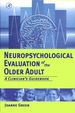 Neuropsychological Evaluation of the Older Adult: a Clinician's Guidebook