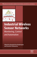 Industrial Wireless Sensor Networks: Monitoring, Control and Automation