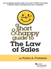 Franzese's a Short and Happy Guide to the Law of Sales