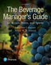 The Beverage Manager's Guide to Wines, Beers, and Spirits