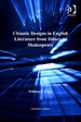 Chiastic Designs in English Literature From Sidney to Shakespeare