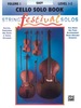 String Festival Solos-Cello, Volume I: Cello Solos