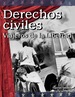 Derechos Civiles: Viajeros De La Libertad (Civil Rights: Freedom Riders)