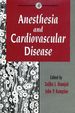 Anesthesia and Cardiovascular Disease: Anesthesia and Cardiovascular Disease