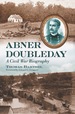 Abner Doubleday: a Civil War Biography