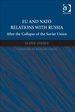 Eu and Nato Relations With Russia: After the Collapse of the Soviet Union