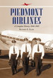 Piedmont Airlines: a Complete History, 1948-1989