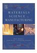 Materials Processing and Manufacturing Science