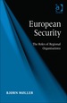 European Security: the Roles of Regional Organisations
