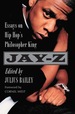 Jay-Z: Essays on Hip Hop's Philosopher King