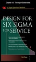 Design for Six Sigma for Service, Chapter 12-Theory of Constraints