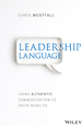 Leadership Language: Using Authentic Communication to Drive Results