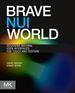 Brave Nui World: Designing Natural User Interfaces for Touch and Gesture