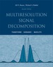 Multiresolution Signal Decomposition: Transforms, Subbands, and Wavelets