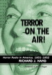 Terror on the Air! : Horror Radio in America, 1931-1952