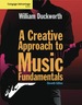 Cengage Advantage: a Creative Approach to Music Fundamentals