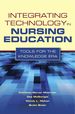 Integrating Technology in Nursing Education: Tools for the Knowledge Era