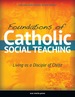 Foundations of Catholic Social Teaching