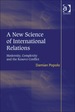 A New Science of International Relations: Modernity, Complexity and the Kosovo Conflict