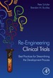 Re-Engineering Clinical Trials: Best Practices for Streamlining the Development Process