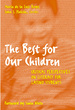 The Best for Our Children: Critical Perspectives on Literacy for Latino Students