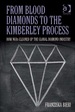 From Blood Diamonds to the Kimberley Process: How Ngos Cleaned Up the Global Diamond Industry