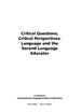 Critical Questions, Critical Perspectives: Language and the Second Language Educator