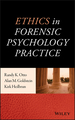 Ethics in Forensic Psychology Practice