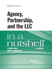Hynes and Loewenstein's Agency, Partnership, and the Llc in a Nutshell, 6th