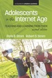 Adolescents in the Internet Age, : Teaching and Learning From Them