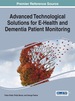 Advanced Technological Solutions for E-Health and Dementia Patient Monitoring