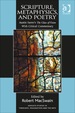 Scripture, Metaphysics, and Poetry: Austin Farrer's the Glass of Vision With Critical Commentary