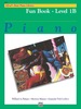 Alfred's Basic Piano Library-Fun Book 1b: Learn to Play With This Esteemed Piano Method
