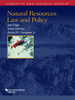 Eagle, Salzman, and Thompson's Natural Resources Law and Policy