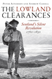 The Lowland Clearances: Scotland's Silent Revolution 1760-1830