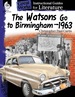 The Watsons Go to Birmingham-1963: an Instructional Guide for Literature