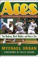 Aces: the Last Season on the Mound With the Oakland a's Big Three--Tim Hudson, Mark Mulder, and Barry Zito