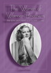 The Women of Warner Brothers: the Lives and Careers of 15 Leading Ladies, With Filmographies for Each