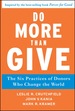 Do More Than Give: the Six Practices of Donors Who Change the World