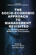 The Socio-Economic Approach to Management Revisited: the Evolving Nature of Seam in the 21st Century
