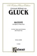 Alceste, an Opera in Three Acts: for Solo, Chorus/Choral and Orchestra With French Text (Vocal Score)