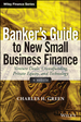 Banker's Guide to New Small Business Finance: Venture Deals, Crowdfunding, Private Equity, and Technology